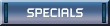 To Store Specials